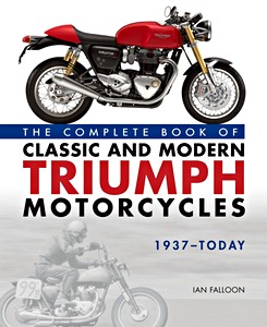 Buch: The Complete Book of Classic and Modern Triumph Motorcycles 1937-Today 