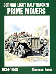 Boek: German Light Half-Tracked Prime Movers 1934-1945