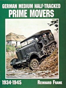 Livre: German Medium Half-Tracked Prime Movers 1934-1945