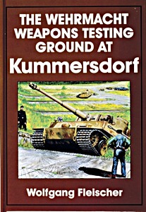 Livre: The Wehrmacht Weapons Testing Ground at Kummersdorf 