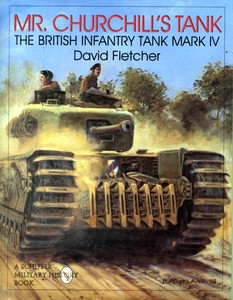 Boek: Mr. Churchill's Tank - British Infantry Tank Mark IV