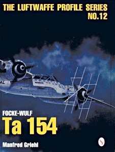 Livre: Focke-Wulf Ta 154 (Luftwaffe Profile Series)