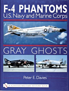 Livre: Gray Ghosts : U.S.Navy and Marine Corps F-4 Phantoms