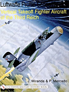 Livre: Vertical Takeoff Fighter Aircraft of the Third Reich (Luftwaffe Profile Series)