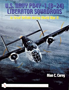 Livre : US Navy PB4Y-1 (B-24) Liberator Squadrons in GB