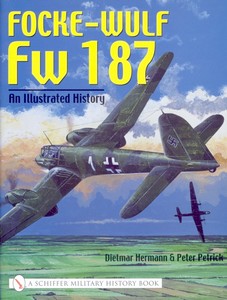 Buch: Focke-Wulf Fw 187 : An Illustrated History