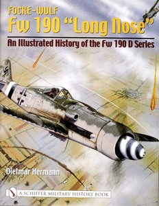 Książka: Focke-Wulf Fw 190 'Long Nose' : An Illustrated History of the FW 190 D Series