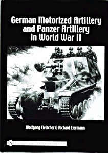 Livre: German Motorized and Panzer Artillery in WW II