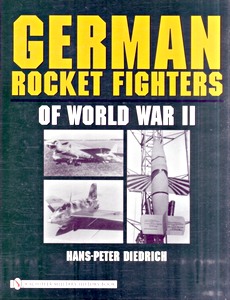 Książka: German Rocket Fighters of World War II 