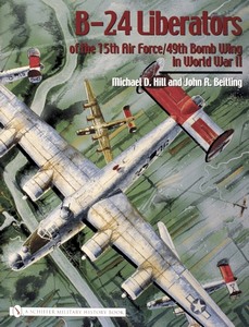 Livre: B-24 Liberators of the 15th Air Force / 49th Bomb Wing in World War II