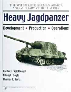 Buch: Heavy Jagdpanzer - Development, Production, Operations (Spielberger)