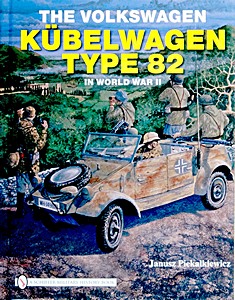 Boek: The Volkswagen Kübelwagen Type 82 in World War II 