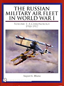 Buch: The Russian Military Air Fleet in World War I (Volume 1) - A chronology 1910-1917 