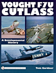 Livre: Vought F7U Cutlass - A Developmental History 