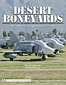 Książka: Desert Boneyard - Retired Aircraft Storage Facilities in the U.S. 