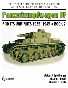 Livre : Panzerkampwagen IV and its Variants 1935-1945 (Book 2) (Spielberger)