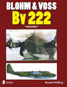 Livre : Blohm & Voss Bv 222 "Wiking"