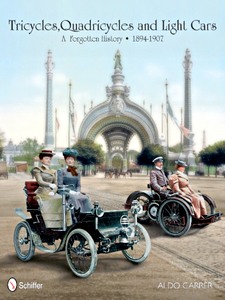 Livre : Tricycles, Quadricycles and Light Cars 1894-1907 - A Forgotten History 