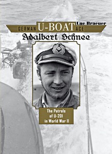 Livre: German U-Boat Ace Adalbert Schnee : The Patrols of U-201 in World War II