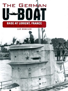Livre : German U-Boat Base at Lorient (3): 8/1942-8/1943