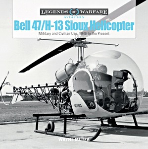 Livre: Bell 47 / H-13 Sioux Helicopter 1946 to the Present