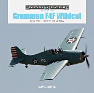 Boek: Grumman F4F Wildcat : Early WWII Fighter of the US Navy (Legends of Warfare)