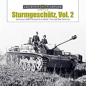 Livre: Sturmgeschütz: Germany's WWII Assault Gun (StuG) (Vol.2) - The Late War Versions