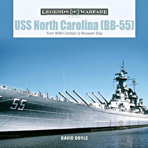 Książka: USS North Carolina (BB-55) - From WWII Combat to Museum Ship (Legends of Warfare)
