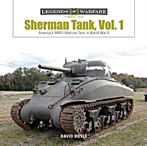 Livre: Sherman Tank (Vol. 1) - America's M4A1 Medium Tank in World War II (Legends of Warfare)