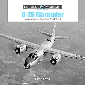 Book: B26 Marauder - Martin's Medium Bomber in WW II