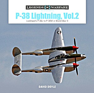 Książka: P-38 Lightning (Vol. 2) - Lockheed's P-38J to P-38M in World War II (Legends of Warfare)