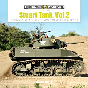 Stuart Tank (Vol. 2) - The M5, M5A1, and Howitzer Motor Carriage M8 Versions in World War II