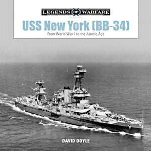 Książka: USS New York (BB-34) - From World War I to the Atomic Age (Legends of Warfare)