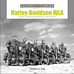 Boek: Harley-Davidson WLA: The Main US Military Motorcycle of World War II (Legends of Warfare)