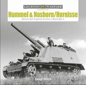 Livre: Hummel and Nashorn / Hornisse: German Self-Propelled Artillery in World War II (Legends of Warfare)