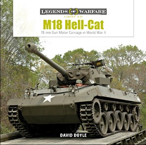 Livre: M18 Hell-Cat - 76 mm Gun Motor Carriage in World War II (Legends of Warfare)