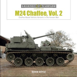 Livre: M24 Chaffee (Vol. 2) - Chaffee-Based Vehicle Variants in the Korean War (Legends of Warfare)