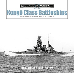 Buch: Kongo-Class Battleships - in the Imperial Japanese Navy in World War II (Legends of Warfare)