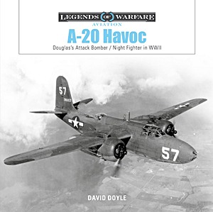 Livre: A-20 Havoc: Douglas's Attack Bomber / Night Fighter in WWII (Legends of Warfare)