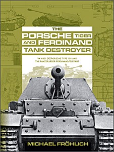 Livre: The Porsche Tiger and Ferdinand Tank Destroyer