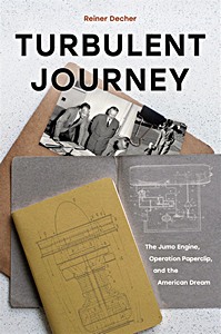 Livre: Turbulent Journey - The Jumo Engine, Operation Paperclip, and the American Dream