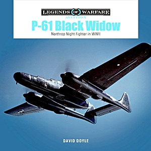 Boek: P-61 Black Widow: Northrop Night Fighter in WWII (Legends of Warfare)