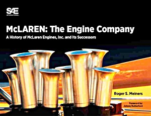 Livre: McLaren: The Engine Company - A History of McLaren Engines, Inc. and Its Successors
