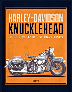 Książka: Harley-Davidson Knucklehead - Eighty Years 