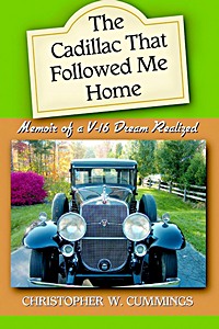Buch: The Cadillac That Followed Me Home - Memoir of a V-16 Dream Realized 