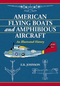 Livre: American Flying Boats and Amphibious Aircraft