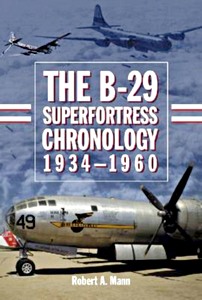 Livre: The B-29 Superfortress Chronology 1934-1960