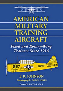 Boek: American Military Training Aircraft - Fixed and Rotary-Wing Trainers Since 1916 