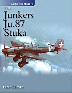 Book: The Junkers Ju 87 Stuka - A Complete History