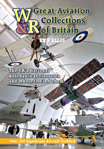 Książka: Great Aviation Collections of Britain - The UK's National Treasures and Where to Find Them 